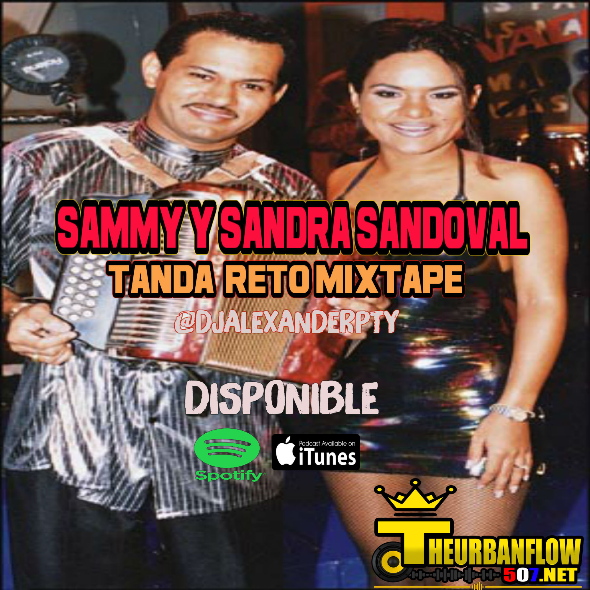 SAMMY Y SANDRA SANDOVAL TANDA RETRO MIXTAPE - DJALEXANDERPTY
